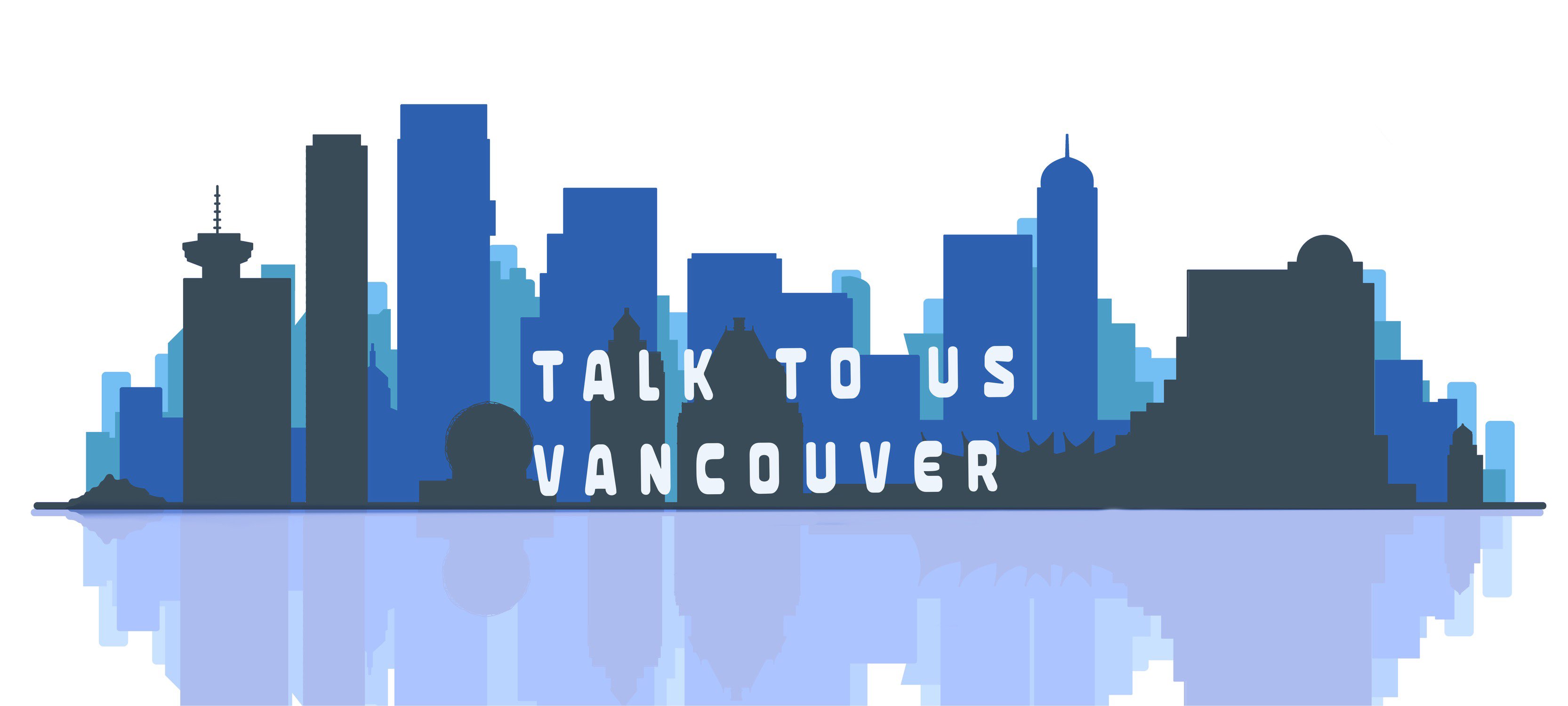 Talk To Us Vancouver